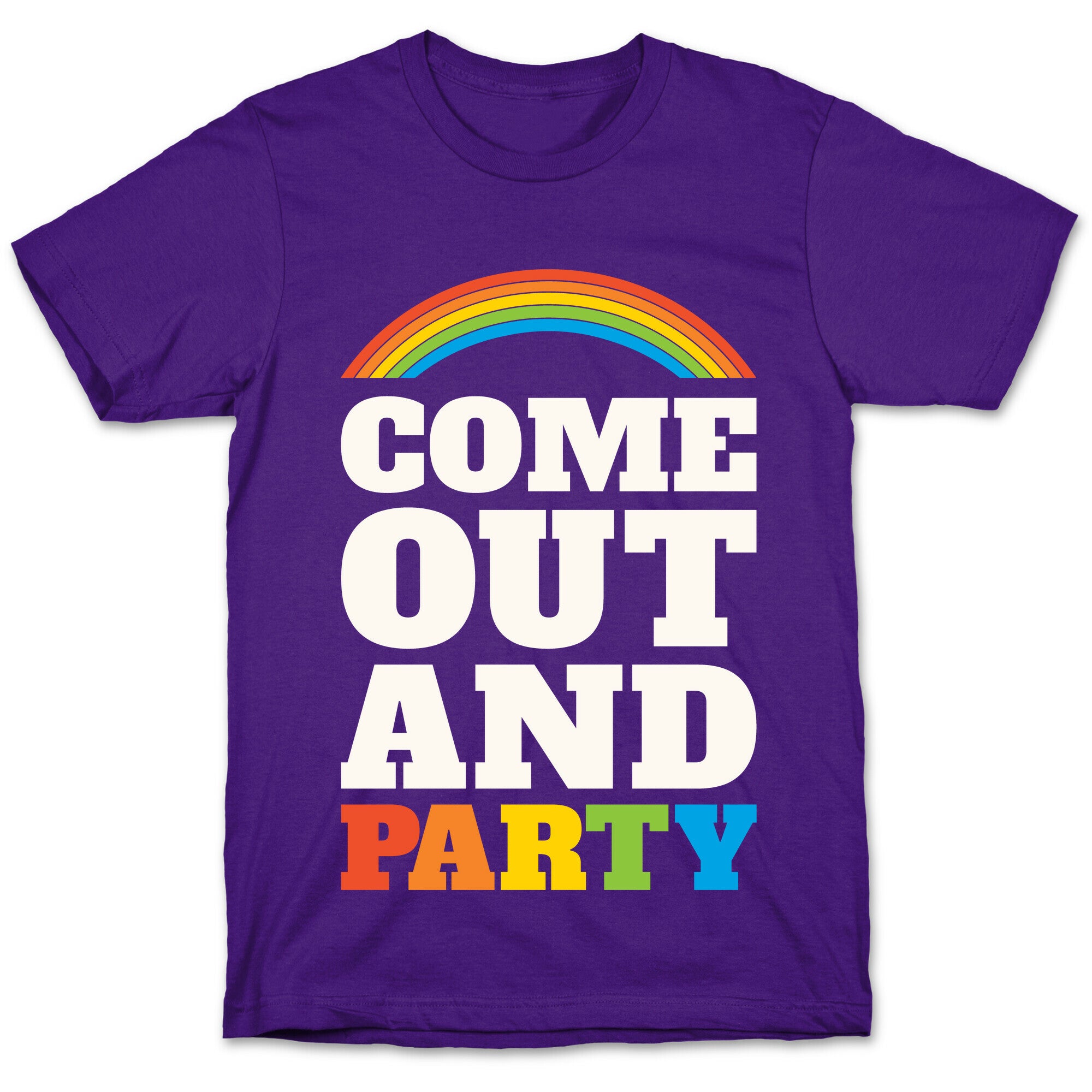 Come Out and Party T-Shirt